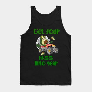 Get Your Hass Into Gear Tank Top